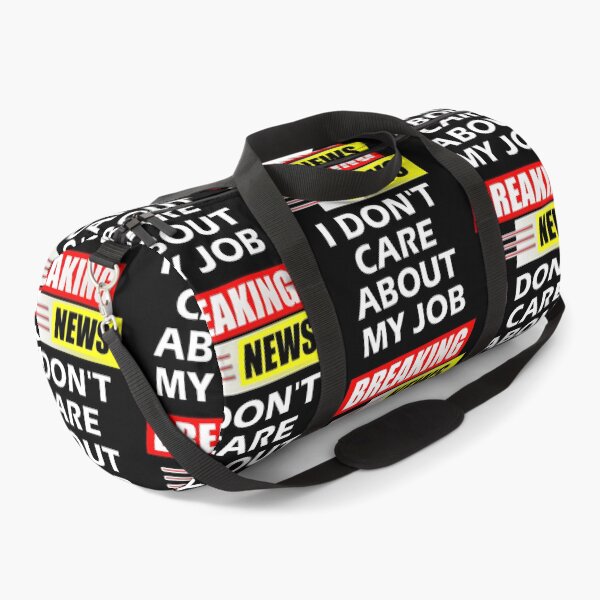 Item preview, Breaking News I Do Not Care About My Job designed and sold by artfulnotebook.