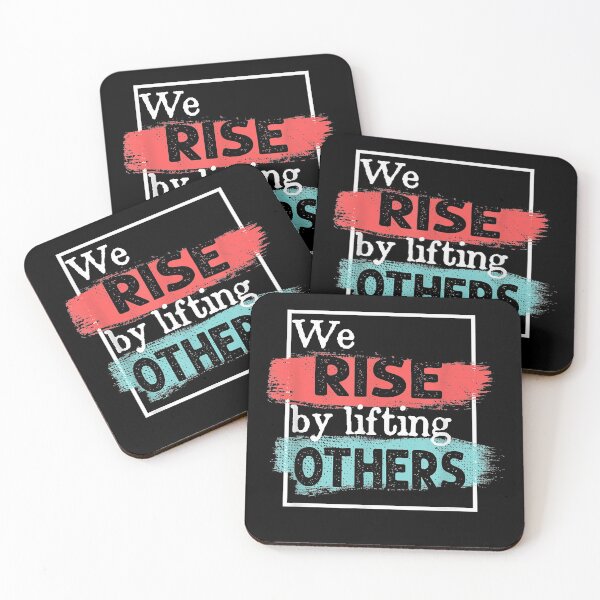 Item preview, We Rise By Lifting Others Inspirational Quotes designed and sold by ClareMadelane.