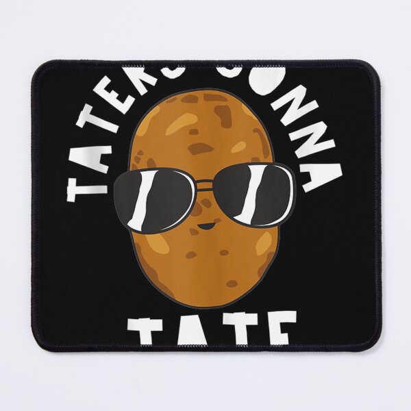 Item preview, Taters Gonna Tate Funny Potato Tater Tot Foodie designed and sold by lifshitzb.