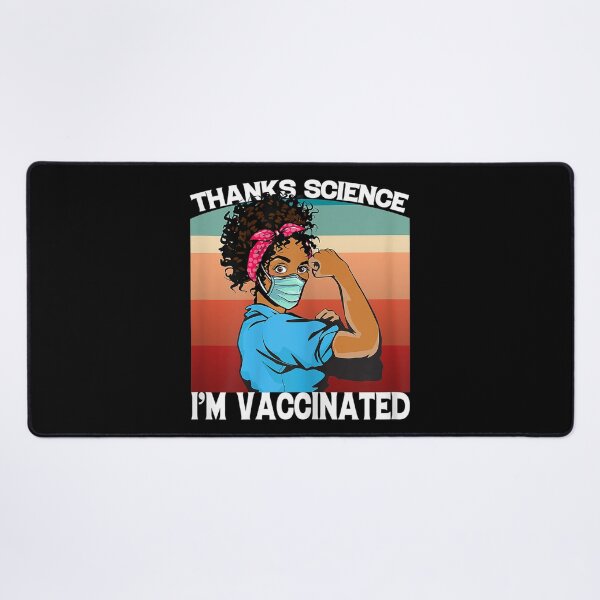 Item preview, Thanks, Science, I'm Vaccinated designed and sold by BRtisticDesigns.