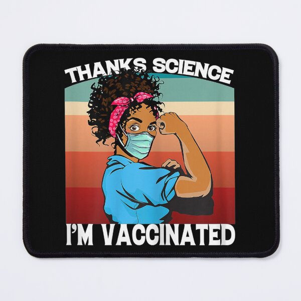 Item preview, Thanks, Science, I'm Vaccinated designed and sold by BRtisticDesigns.