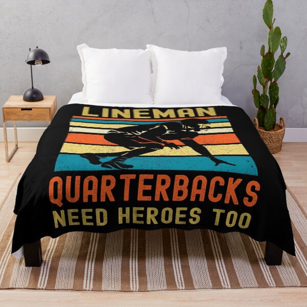 Item preview, Lineman Because Quarterbacks Need Heroes designed and sold by Fabvity.