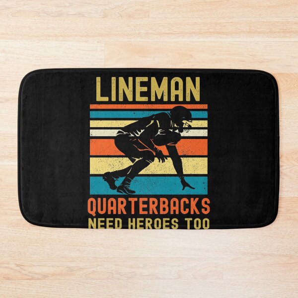 Item preview, Lineman Because Quarterbacks Need Heroes designed and sold by Fabvity.