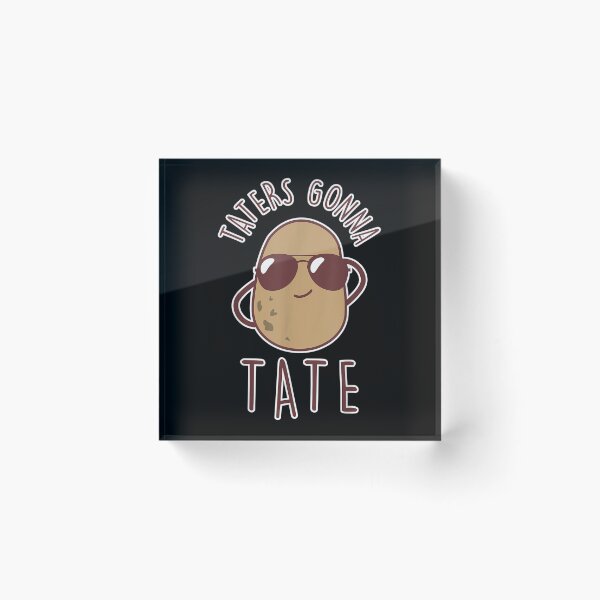 Item preview, Taters Gonna Tate Funny Potato Tater Tot Foodie designed and sold by lifshitzb.