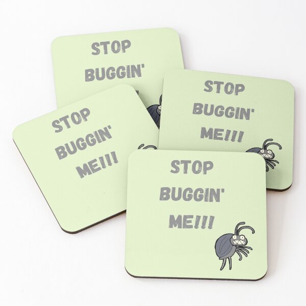 Item preview, STOP BUGGIN' ME!!! designed and sold by Swooncake Press.