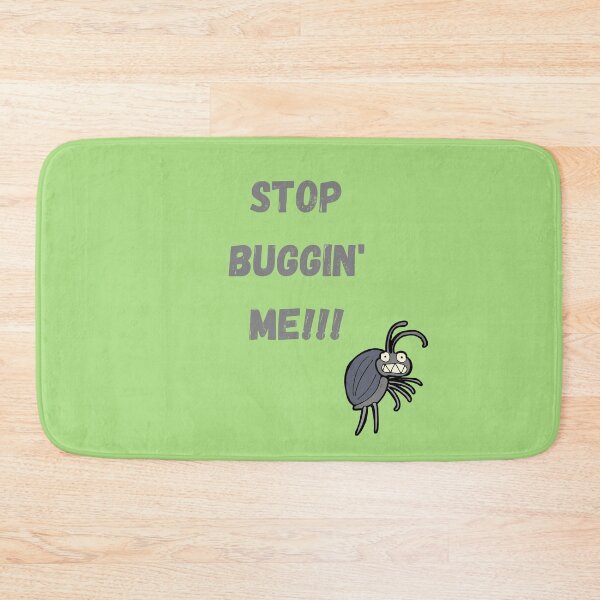 Item preview, STOP BUGGIN' ME!!! designed and sold by Swooncake Press.