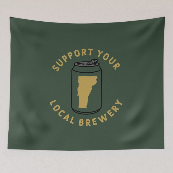Item preview, Support Your Local Brewery Vermont designed and sold by fearcity.
