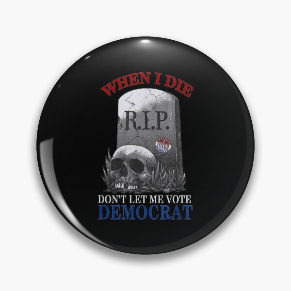 Item preview, Mens When I Die Don't Let Me Vote Democrate, RIP stone grave tee  designed and sold by JethroShop.