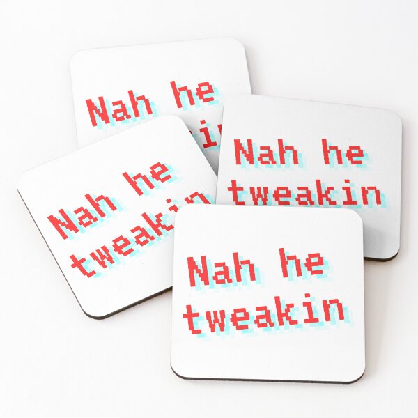 Item preview, Nah He Tweakin designed and sold by OlympicsMerch.