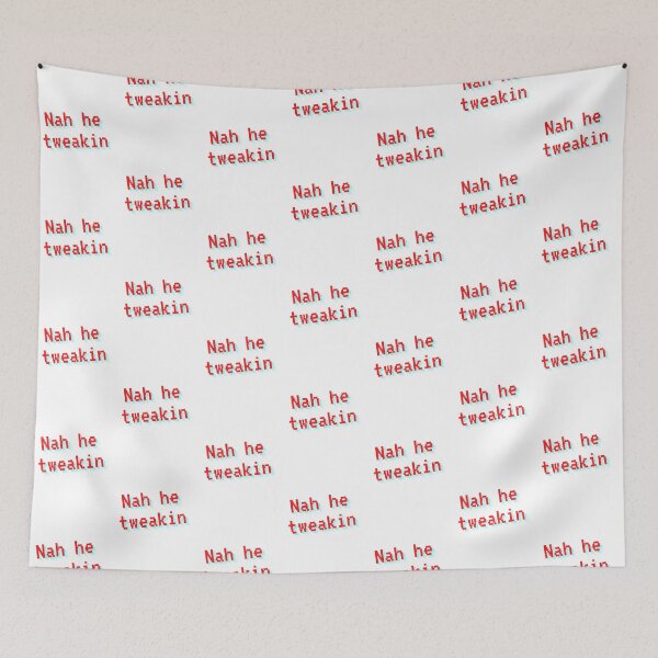 Item preview, Nah He Tweakin designed and sold by OlympicsMerch.