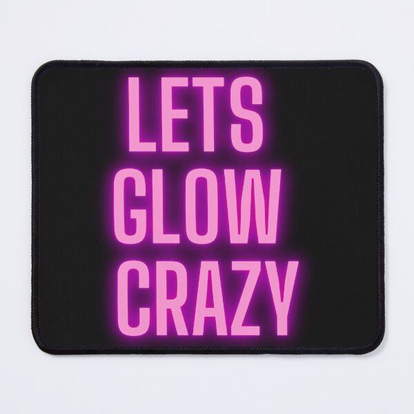Item preview, Lets Glow Crazy designed and sold by Peter Stawicki.