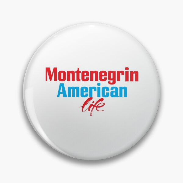 Item preview, Montenegrin American Life designed and sold by ProjectX23.