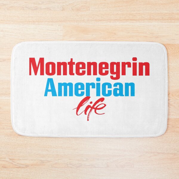 Item preview, Montenegrin American Life designed and sold by ProjectX23.