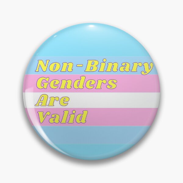 Item preview, Non-Binary Genders Are Valid - Transgender Flag designed and sold by Gender Minorities Aotearoa.