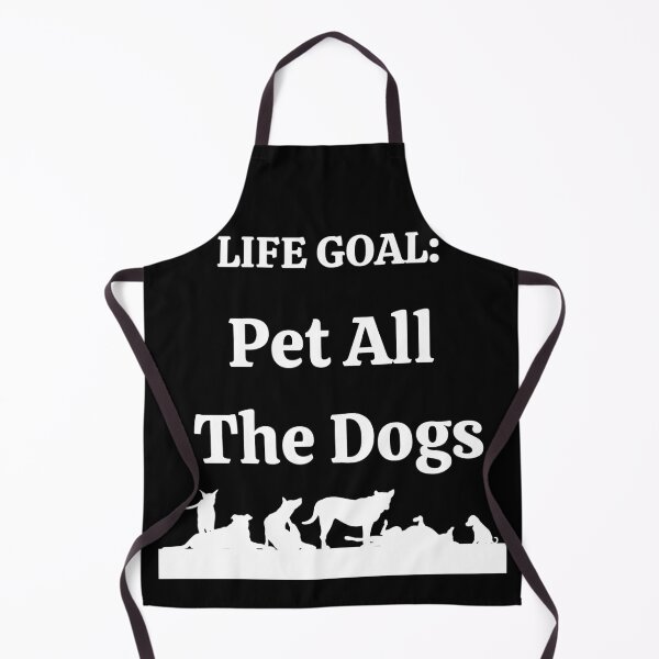 Item preview, Life Goal Pet All The Dogs designed and sold by Peter Stawicki.