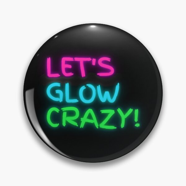 Item preview, Lets glow crazy bright handwriting designed and sold by Zevy-Darling.