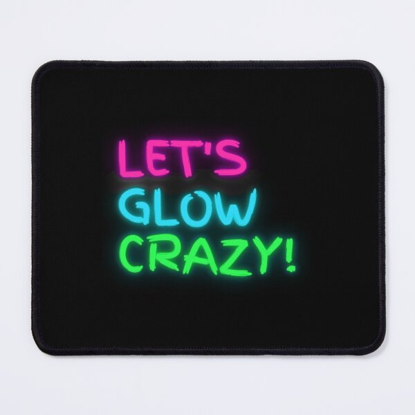 Item preview, Lets glow crazy bright handwriting designed and sold by Zevy-Darling.