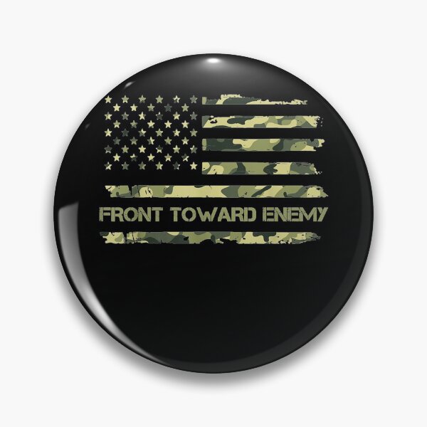 Item preview, Front Toward Enemy , Military Front Toward Enemy  designed and sold by RogerGift.