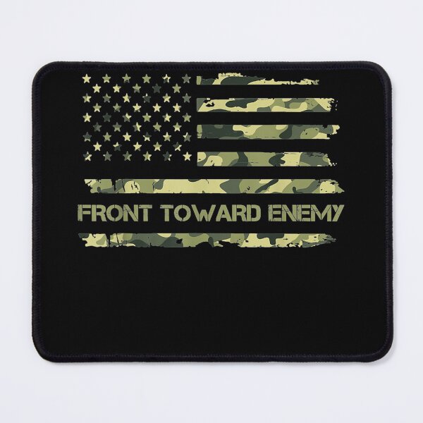 Item preview, Front Toward Enemy , Military Front Toward Enemy  designed and sold by RogerGift.