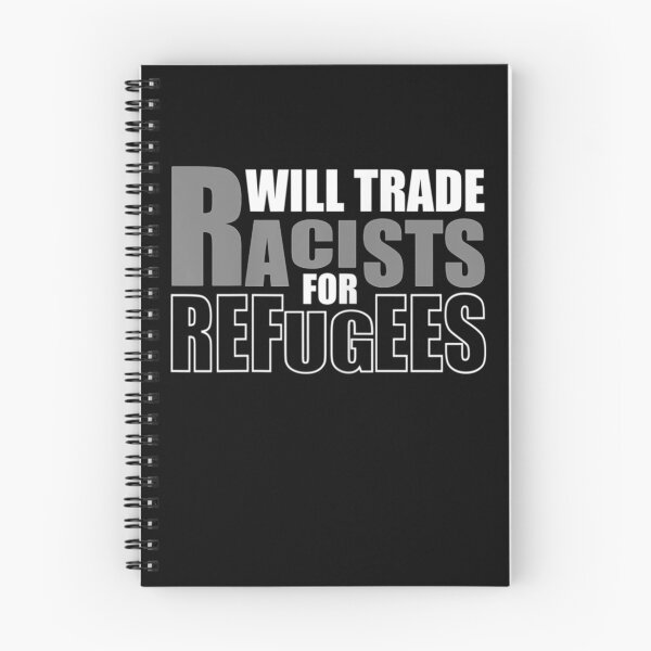Item preview, Will Trade Racists for Refugees  designed and sold by EuphemiaShop.