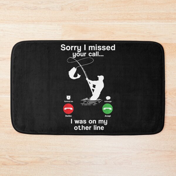 Item preview, Funny Sorry I Missed Your Call Was On Other Line Fishing Men designed and sold by SeleneFrances.