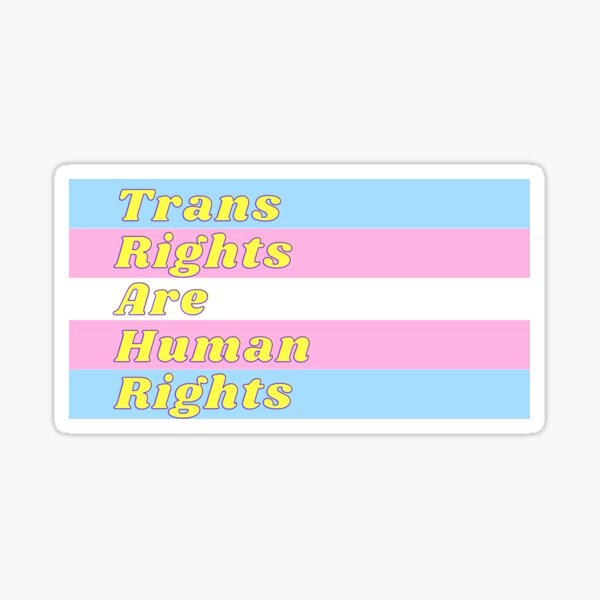 Trans Right are Human Rights - Transgender Flag Sticker