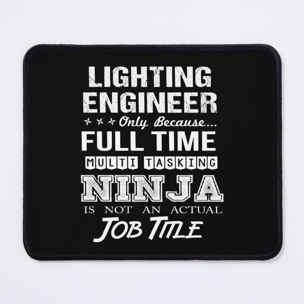 Item preview, Lighting Engineer T Shirt - Multitasking Ninja Job Gift Item Tee designed and sold by cpaddensil.