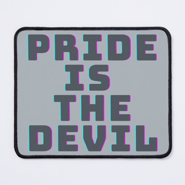Item preview, Pride is the devil designed and sold by reb21052.