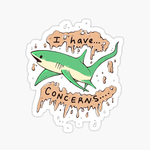Shark with Concerns Sticker