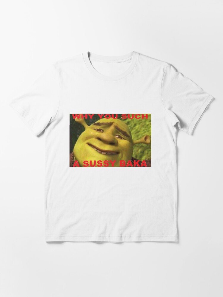 Sussy Baka, Sussy Baka Meme, ur such a sussy baka, Sussy, Baka, you_re such  a sussy baka Classi Essential T-Shirt for Sale by BigToeMan