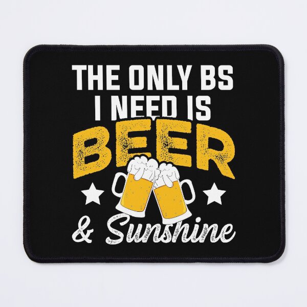 Item preview, The Only BS I Need Is Beer & Sunshine | Beer Home Brewer designed and sold by Dancing Dolphin Crafts.
