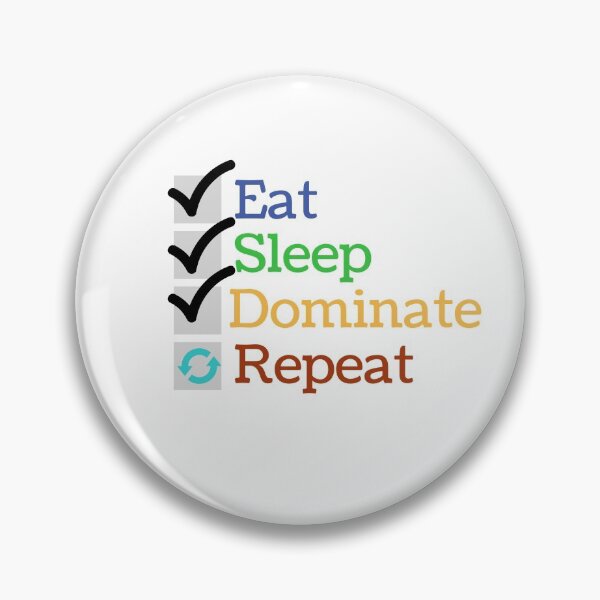 Item preview, Eat sleep dominate and repeat  designed and sold by Socool101.