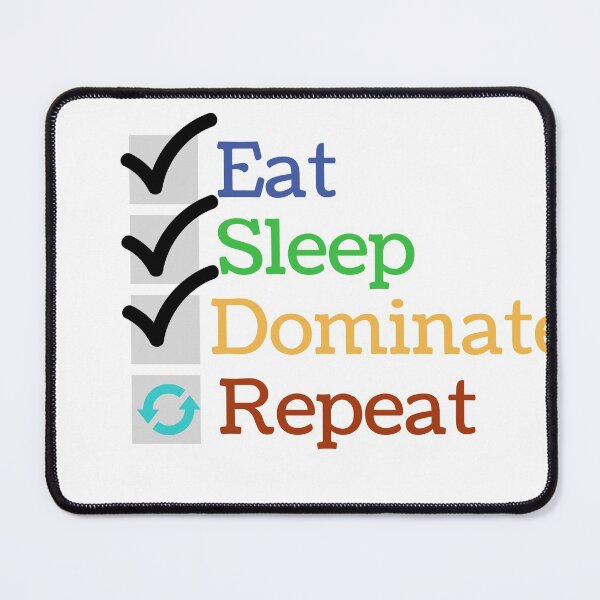 Item preview, Eat sleep dominate and repeat designed and sold by Socool101.