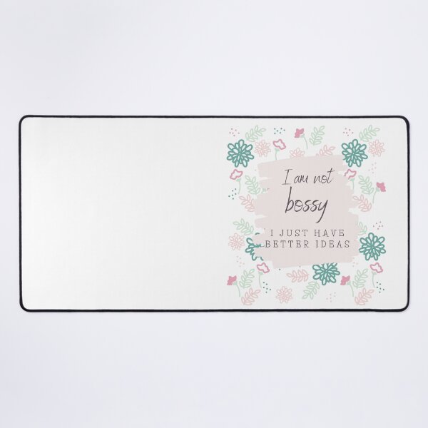 Item preview, I Am Not Bossy, I Just Have Better Ideas  designed and sold by wild.geranium.design.