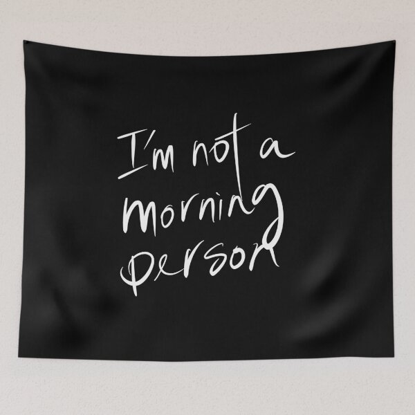 Item preview, I’m not a morning person designed and sold by Wexpresso.