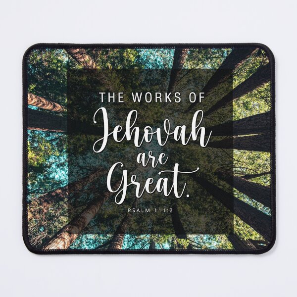 Item preview, The works of JEHOVAH are great. Psalm 111:2 designed and sold by KA DESIGNS.