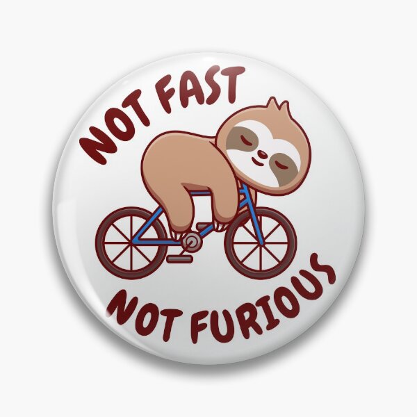 Item preview, Not Fast Not Furious - Cute Sloth designed and sold by DzineMon.