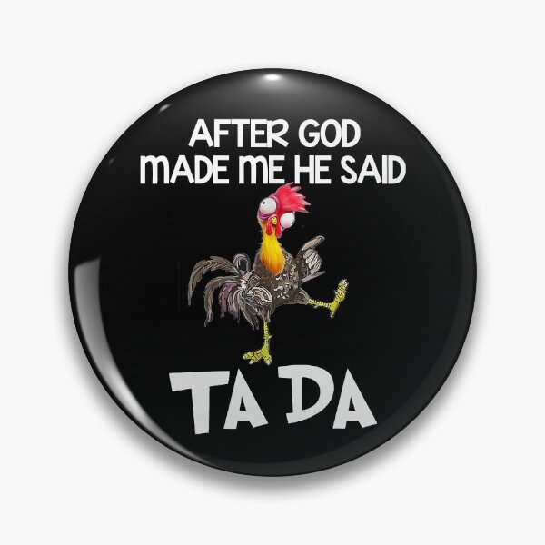 Item preview, After god made me he said ta da designed and sold by begin-again.
