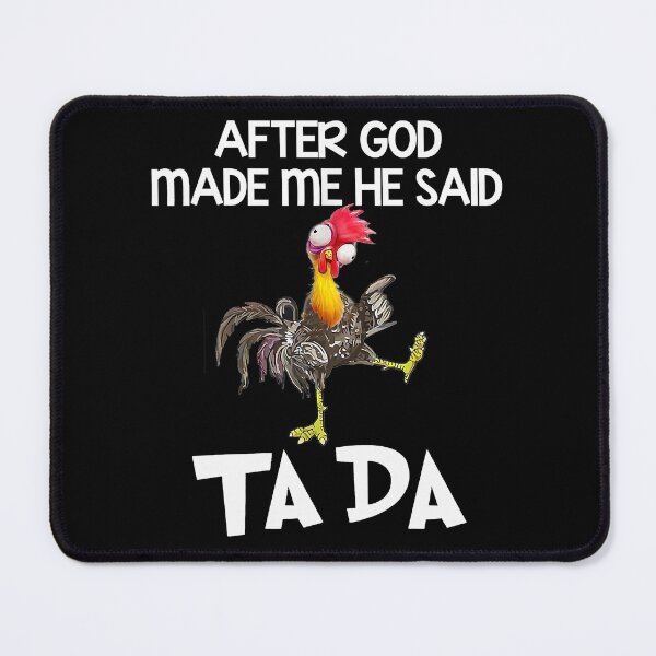 Item preview, After god made me he said ta da designed and sold by begin-again.