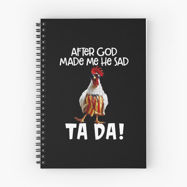 Item preview, After God Made Me He said Ta da Funny Chicken designed and sold by begin-again.