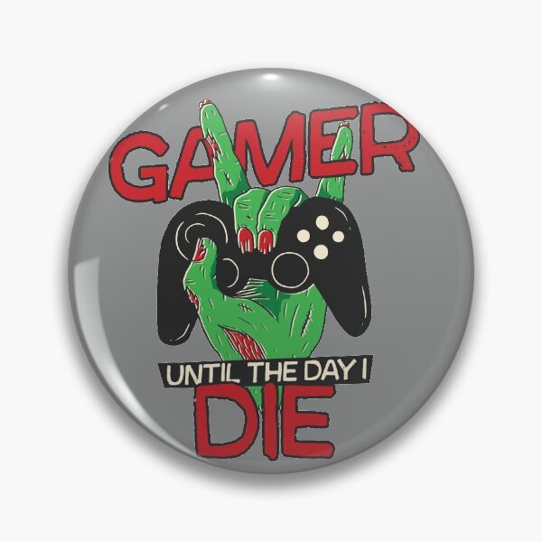 Item preview, Gamer Until the Day I Die // Funny Zombie Hand designed and sold by SLAG-Creative.