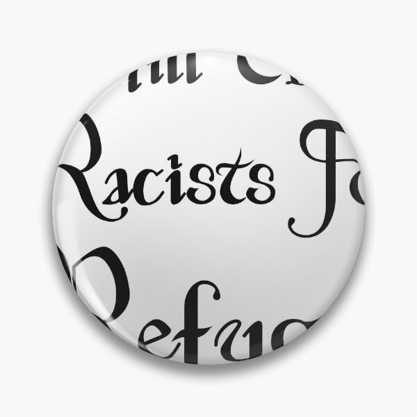 Item preview, WILL TRADE RACISTS FOR REFUGE designed and sold by Marakstore.