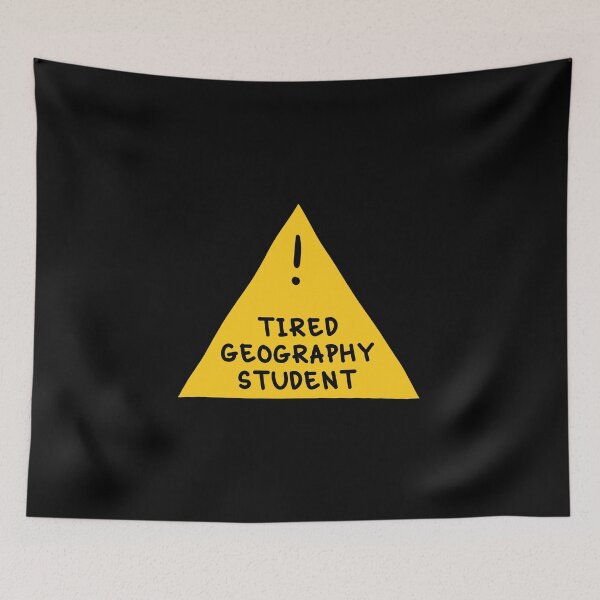 Item preview, ⚠ Tired Geography Student ⚠ designed and sold by orlumbuspirate.