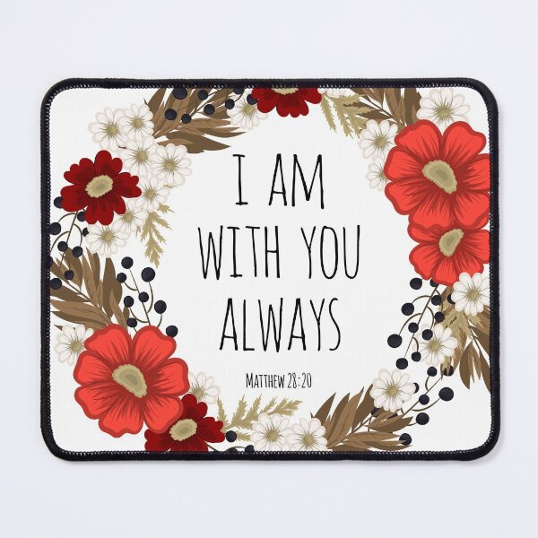 Item preview, Encouraging Bible Verse Matthew 28:20 designed and sold by KA DESIGNS.