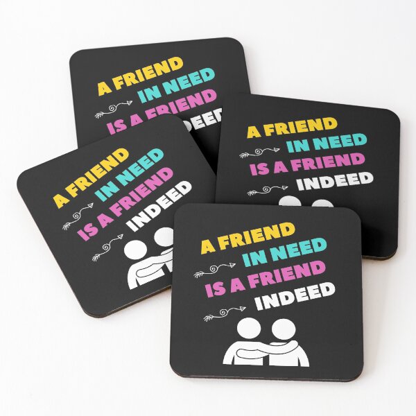 Item preview, A Friend In Need Is A Friend Indeed | Friendship | R U OK designed and sold by WeAreGrotesque.