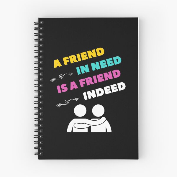 Item preview, A Friend In Need Is A Friend Indeed | Friendship | R U OK designed and sold by WeAreGrotesque.