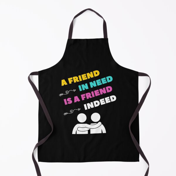 Item preview, A Friend In Need Is A Friend Indeed | Friendship | R U OK designed and sold by WeAreGrotesque.