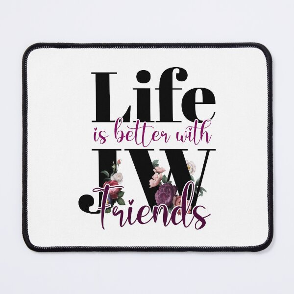 Item preview, Life is better with JW Friends designed and sold by KA DESIGNS.