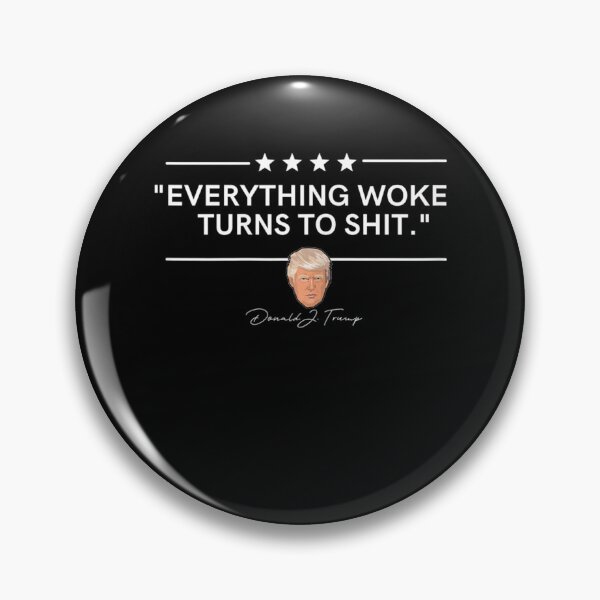 Item preview, Funny Trump "Everything Woke Turns to Shit" Political Gift  designed and sold by AlvaShop.