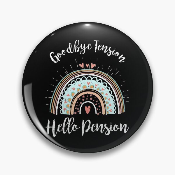 Item preview, Goodbye Tension Hello Pension Retirement Boho Rainbow designed and sold by FucaGirl.